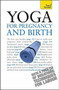 Yoga For Pregnancy And Birth by Uma Dinsmore-Tulli, 9781444100976