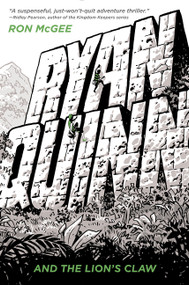 Ryan Quinn and the Lion's Claw by Ron McGee, Chris Samnee, 9780062421692