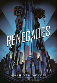 Renegades - 9781250044662 by Marissa Meyer, 9781250044662
