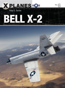 Bell X-2 by Peter E. Davies, Adam Tooby, 9781472819581