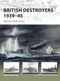 British Destroyers 1939-45 (Wartime-built classes) by Angus Konstam, Tony Bryan, 9781472825803