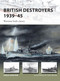 British Destroyers 1939-45 (Wartime-built classes) by Angus Konstam, Tony Bryan, 9781472825803