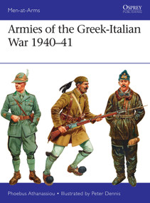 Armies of the Greek-Italian War 1940-41 by Phoebus Athanassiou, Peter Dennis, 9781472819178