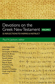 Devotions on the Greek New Testament, Volume Two (52 Reflections to Inspire and   Instruct) by Paul Norman Jackson, 9780310529354