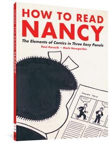 How to Read Nancy (The Elements of Comics in Three Easy Panels) by Paul Karasik, Mark Newgarden, Jerry Lewis, James Elkins, 9781606993613
