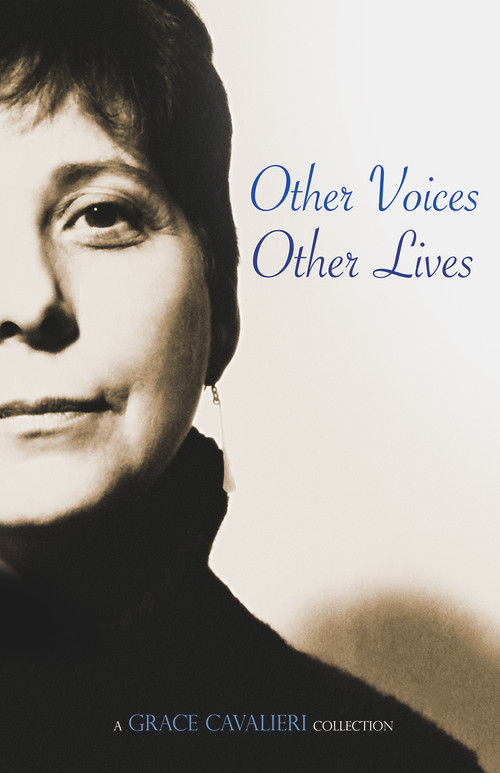 Other Voices, Other Lives (A Grace Cavalieri Collection) by Grace Cavalieri, 9781942892069