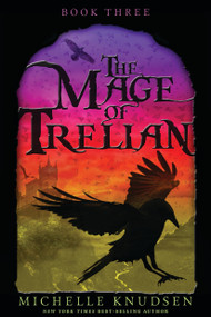 The Mage of Trelian - 9780763694562 by Michelle Knudsen, 9780763694562