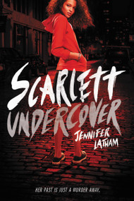 Scarlett Undercover by Jennifer Latham, 9780316283946