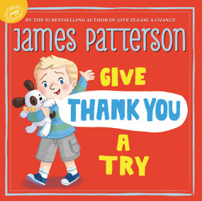 Give Thank You a Try by James Patterson, 9780316440424