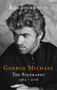 George Michael (The biography) by Rob Jovanovic, 9780349417325