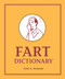 Fart Dictionary by Scott A. Sorensen, 9780762491773