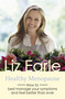 Healthy Menopause (How to best manage your symptoms and feel better than ever) by Liz Earle, 9781409175667