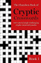 The Chambers Book of Cryptic Crosswords, Book 1 (100 Entertainingly challenging cryptic crossword puzzles) by Chambers, 9781473641204