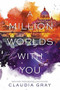 A Million Worlds with You - 9780062279033 by Claudia Gray, 9780062279033