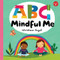 ABC for Me: ABC Mindful Me by Christiane Engel, 9781633225107