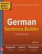 Practice Makes Perfect German Sentence Builder by Ed Swick, 9781260019124
