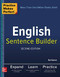 Practice Makes Perfect English Sentence Builder, Second Edition by Ed Swick, 9781260019230
