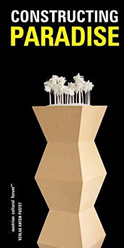Constructing Paradise by Austrian Cultural Forum New York, 9783702508548