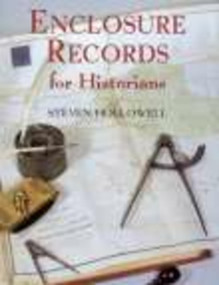 Enclosure Records for Historians by Steven Hollowell, 9781860771286