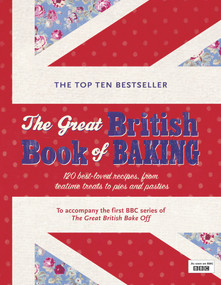 The Great British Book of Baking (120 Best-Loved Recipes From Teatime Treats to Pies and Pasties) by Linda Collister, 9780718157111