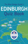 The Blue Badge Guide's Edinburgh Quiz Book by John A. Duncan, 9780750983501