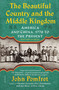 The Beautiful Country and the Middle Kingdom (America and China, 1776 to the Present) - 9781250160638 by John Pomfret, 9781250160638