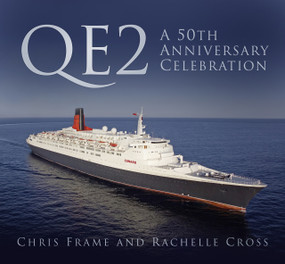 QE2: A 50th Anniversary Celebration (A 50th Anniversary Celebration) by Chris Frame, Rachelle Cross, 9780750970280