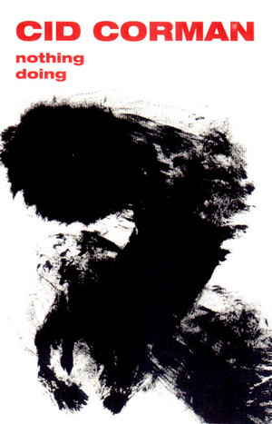 Nothing/Doing (Selected Poems) by Cid Corman, 9780811214254