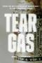 Tear Gas (From the Battlefields of World War I to the Streets of Today) by Anna Feigenbaum, 9781784780265