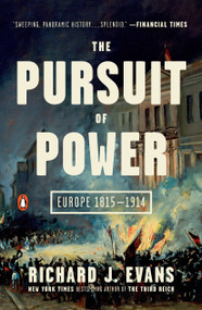 The Pursuit of Power (Europe 1815-1914) by Richard J. Evans, 9780143110422