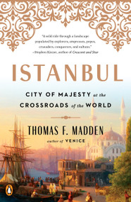 Istanbul (City of Majesty at the Crossroads of the World) - 9780143129691 by Thomas F. Madden, 9780143129691