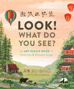 Look! What Do You See? (An Art Puzzle Book of American and Chinese Songs) by Bing Xu, Becca Stadtlander, 9780451473776