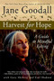 Harvest for Hope (A Guide to Mindful Eating) by Jane Goodall, Gary McAvoy, Gail Hudson, 9780446698214