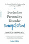 Borderline Personality Disorder Demystified, Revised Edition (An Essential Guide for Understanding and Living with BPD) by Robert O. Friedel, Linda F. Cox, Karin Friedel, 9780738220246