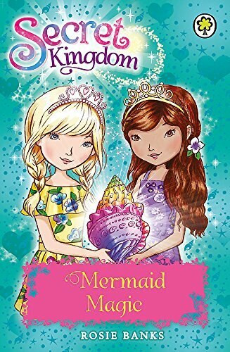 Secret Kingdom: 32: Mermaid Magic by Rosie Banks, 9781408340127