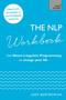The NLP Workbook by Judy Bartkowiak, 9781473659629