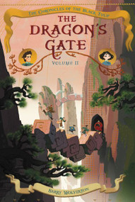 The Dragon's Gate - 9780062221940 by Barry Wolverton, Dave Stevenson, 9780062221940