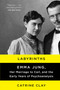 Labyrinths (Emma Jung, Her Marriage to Carl, and the Early Years of Psychoanalysis) - 9780062245144 by Catrine Clay, 9780062245144