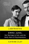 Labyrinths (Emma Jung, Her Marriage to Carl, and the Early Years of Psychoanalysis) - 9780062245144 by Catrine Clay, 9780062245144