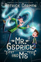 Mr. Gedrick and Me by Patrick Carman, 9780062421609