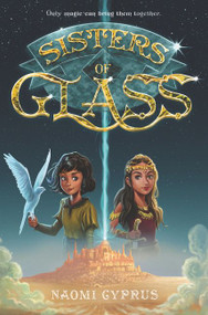 Sisters of Glass - 9780062458476 by Naomi Cyprus, 9780062458476