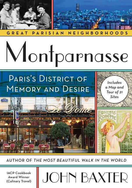Montparnasse (Paris's District of Memory and Desire) by John Baxter, 9780062679048