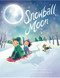 Snowball Moon by Fran Cannon Slayton, Tracy Bishop, 9781499804959