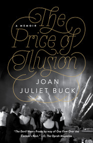 The Price of Illusion (A Memoir) - 9781476762951 by Joan Juliet Buck, 9781476762951