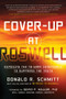 Cover-Up at Roswell (Exposing the 70-Year Conspiracy to Suppress the Truth) by Donald R. Schmitt, David Hajjar, 9781632651051