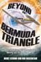 Beyond the Bermuda Triangle (True Encounters with Electronic Fog, Missing Aircraft, and Time Warps) by Bruce Gernon, Rob MacGregor, 9781632651013