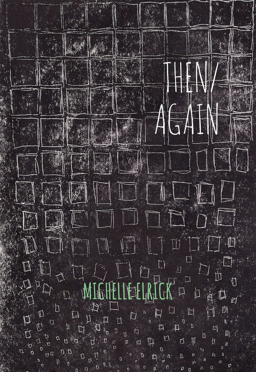 then/again by Michelle Elrick, 9780889713314