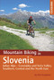Mountain Biking in Slovenia (Julian Alps - Gorenjska and Soca Valley, Southern, Central and the North East) by Rob Houghton, 9781852848088