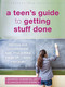 A Teen's Guide to Getting Stuff Done (Discover Your Procrastination Type, Stop Putting Things Off, and Reach Your Goals) by Jennifer Shannon, Doug Shannon, 9781626255876
