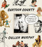 Cartoon County (My Father and His Friends in the Golden Age of Make-Believe) by Cullen Murphy, 9780374298555